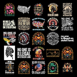 Bundle No One Is Illegal On Stolen Land Anti Trump Png, Human Rights Activism Png, Anti Racist Protest Png, Native Americans Immigrant Png