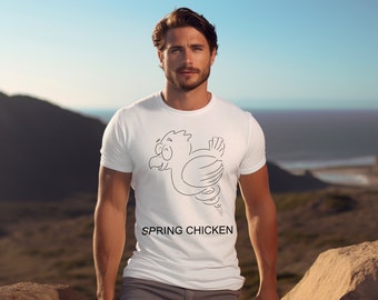 Spring Chicken T-Shirt, Chicken Quote Shirt, Funny Gift TShirt, Funny Chicken Tee, Unisex Softstyle Tee