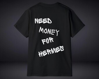 Besoin d'argent pour un t-shirt Hermès