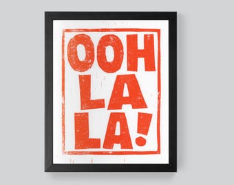 Ooh La La - French meaning "Wow" - Orange - Wall Art -  8x10 - linocut block print