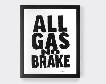 All Gas No Brake