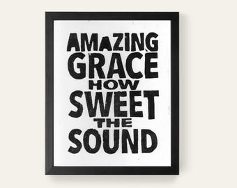 Amazing Grace Print, Hand-Pressed, Black Ink, 8x10 Heavy Paper