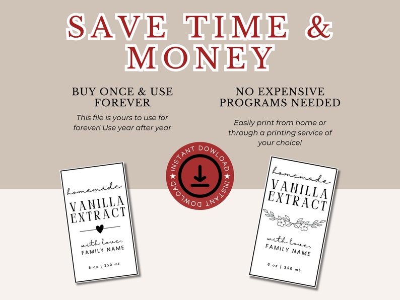 May include: Printable label template for homemade vanilla extract. The label features a black and white design with the text "homemade vanilla extract" and "with love, FAMILY NAME". The label is 8 oz or 250 ml. The image also includes text that says "Save Time & Money", "Buy Once & Use Forever", and "No Expensive Programs Needed".