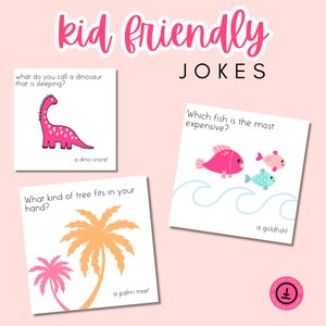 May include: A pink background with the words "kid friendly jokes" in pink script. Three cards feature illustrations and jokes: a pink dinosaur, fish, and palm trees. The text includes "a dino-snore!", "a goldfish!", and "a palm tree!"