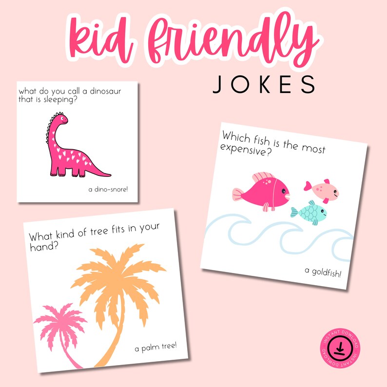 May include: A pink background with the words "kid friendly jokes" in pink script. Three cards feature illustrations and jokes: a pink dinosaur, fish, and palm trees. The text includes "a dino-snore!", "a goldfish!", and "a palm tree!"