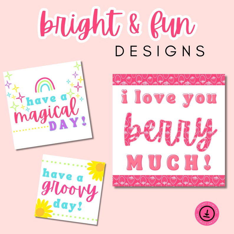 May include: A collection of bright and fun designs with pink text. The image shows three square cards with phrases such as "Have a magical day!" and "I love you berry much!" The cards have colourful accents and a strawberry pattern.