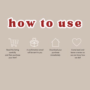 May include: How to use graphic with four steps: read the listing carefully and purchase, a confirmation email will be sent, download your purchase immediately, and come back and leave a review.