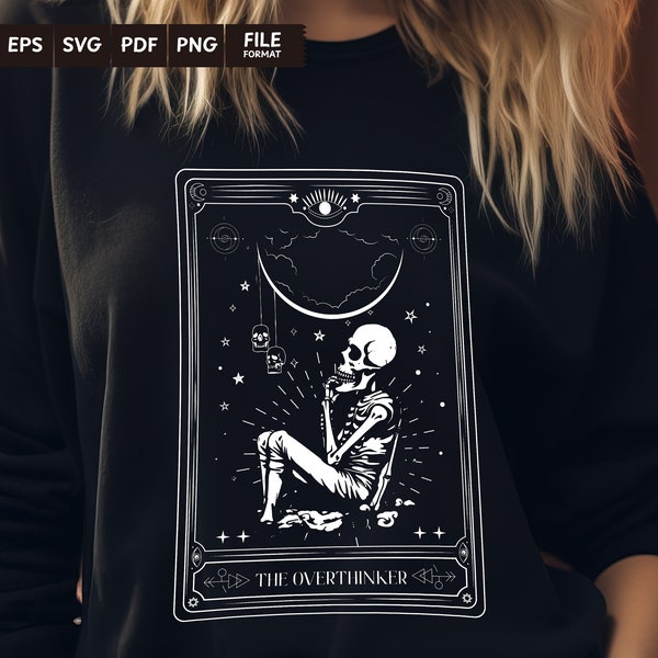 The overthinker tarot SVG, Overthinker svg, Skeleton svg, Skull tarot svg, Tarot card svg, skull tarot card svg, Thinking skull tarot svg