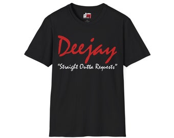 Straight Outta Request Dj Soft Style T Shirt