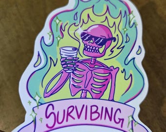 Survibing Skeleton Sticker | Gloss Sticker | Flaming Skeleton Surviving