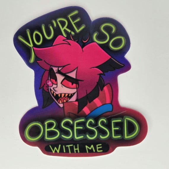 Obsessed Alastor Sticker | Hazbin Hotel Sticker | Gloss Sticker | Alastor Fanart