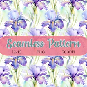 May include: A seamless pattern featuring watercolor illustrations of purple and blue iris flowers with green stems and leaves on a white background. The text "Seamless Pattern" is displayed in a pink banner.