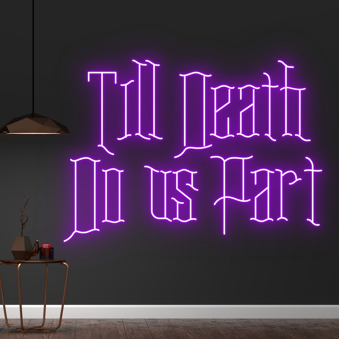 Till Death Do Us Part Neon Sign Till Death Do Us Part Led Etsy