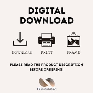 May include: A digital download graphic with the words "DIGITAL DOWNLOAD" in bold black font. Below are icons for download, print, and frame. The text "PLEASE READ THE PRODUCT DESCRIPTION BEFORE ORDERING!" is also included.