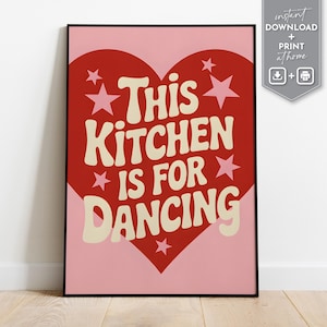 Diese Küche ist zum Tanzen gedacht - Funky druckbare Kunst | Retro Typografie Küche Poster | Y2K inspiriertes lustiges Zitat | Digitaler Download