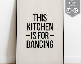 This Kitchen Is for Dancing - Neutral Printable Kitchen Wall Art | Minimalist Funny Quote Poster | Digital Download for Kitchen Decor