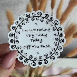 Vinyl Sticker- Not talky today / Wasserdichter Vinyl‑Sticker „Not Talky Today“ – Humor & Goth-Zitat für Laptop, Kindle Tagebuch