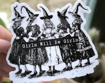 Sticker - Vinyl - Girls will be Girls