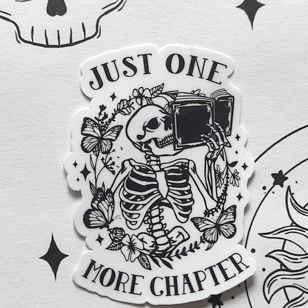 Vinyl Sticker- Just one more Chapter