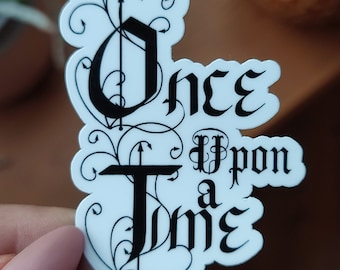 Vinyl Sticker- Once Upon A Time/ Es war einmal