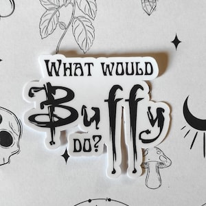 Pegatina de vinilo - ¿Qué haría Buffy?