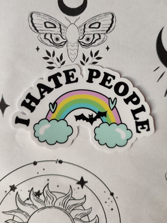 Vinyl Sticker- I Hate People