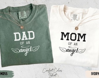 Comfort Colors Customized Mom of An Angel and Dad of An Angel Shirt, Personalized Baby Memorial Tee, Mourning Themed Angel Parents Shirt