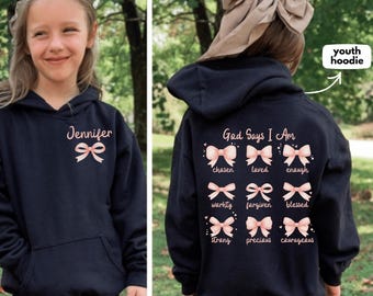 Personalized Christian Hoodie Sweatshirt for Girls, God Says I Am Coquette Sweat, Christian Kids Gifts, Bible Verse, Religious Custom Sweat