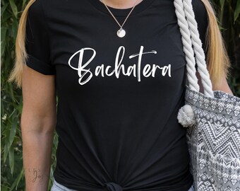 Bachatera Tee, bachata t-shirt, bachata shirt, women's bachata shirt, bachata dance, bachata dancer, latin dance, bachata, bachata for women