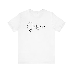 Salsera Shirt, Salsa Shirt, Salsa t-shirt, salsa tee, salsera shirt, Salsa Dancer Shirt, Salsa Lover Shirt, Salsa Shirt for Women