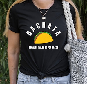 Koszulka damska Bachata, śmieszna koszulka bachata, koszulka bachata, koszulka bachata, koszulka bachata, koszulka do tańca latynoskiego, prezent dla tancerki bachata,