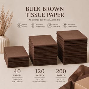 May include: Three stacks of brown tissue paper labeled 40, 120, and 200 sheets. The text reads BULK BROWN TISSUE PAPER FOR SMALL BUSINESS PACKAGING, PREMIUM QUALITY, RICH COLOR ELEGANT FINISH, ACID-FREE TISSUE PAPER, and PERFECT FOR YOUR BUSINESS.