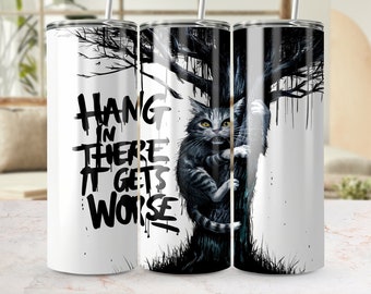 Sarkastische Katze Tumbler Wrap: Lustige Zitate 20 Unzen Skinny Tumbler (PNG Digital Download)