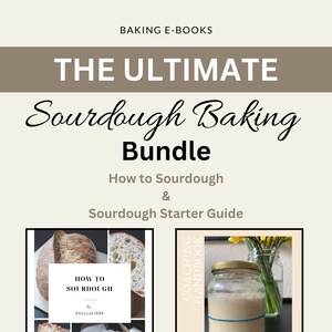 Könnte beinhalten: Ein Bild, das ein Sauerteig-Backpaket bewirbt. Der Text lautet "THE ULTIMATE Sourdough Baking Bundle" mit "How to Sourdough & Sourdough Starter Guide" darunter. Zwei Buchcover sind abgebildet, eines mit Brot und das andere mit einem Glas.
