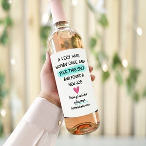 Etiqueta de botella de vino divertida personalizada, dijo una vez una mujer sabia, regalo de promoción de nuevo trabajo, mejor colega de trabajo que se va, etiqueta de regalo de despedida