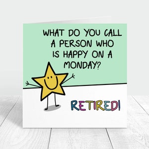 Funny happy retirement card, happy on a Monday congratulations on your retirement, colleague retiring gift card, work bestie retirement card