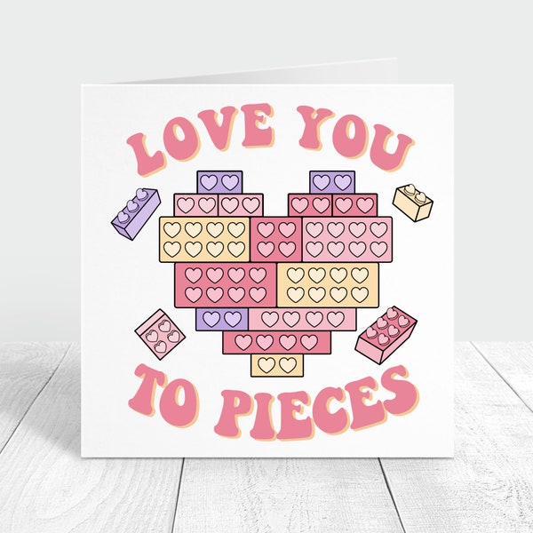 Personalised love card, i love you to pieces, lego pieces valentine's day gift for girlfriend or boyfriend, wife and husband, his and hers