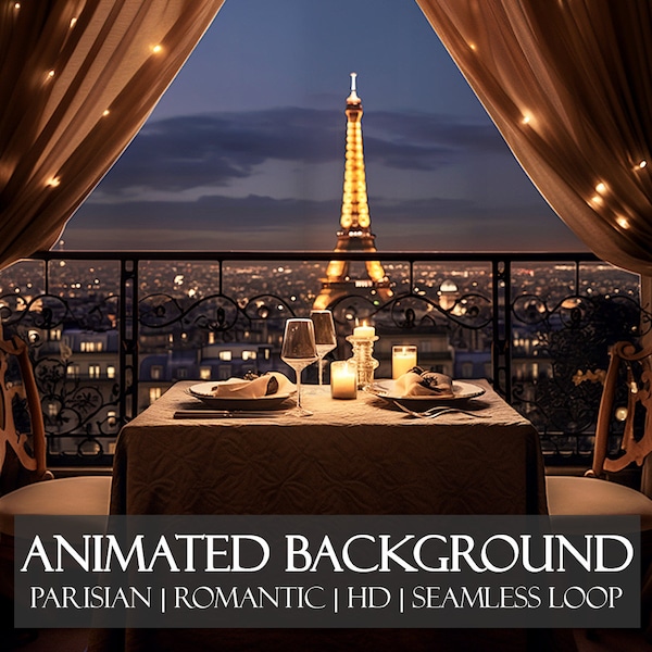 A Romantic Night in Paris ANIMATED BACKGROUND | A Parisian Valentine's Day backdrop, perfect for Zoom, Twitch, Vtuber | HD seamless loop