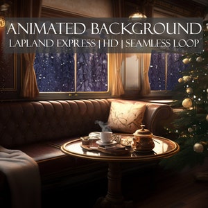 The Lapland Express ANIMATED BACKGROUND | Cozy Christmas backdrop, perfect for Zoom, Vtuber Google Meet, Twitch | HD seamless loop