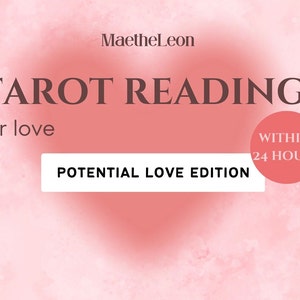 Love Tarot Reading - Potential Love Edition