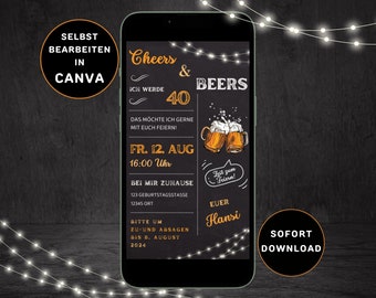 May include: A black and white digital invitation for a 40th birthday party. The invitation features a chalkboard background with the text "Cheers & Beers" and "Ich werde 40". The invitation also includes a date and time for the party, as well as the location. The text "Selbst bearbeiten in Canva" is visible at the top of the invitation.
