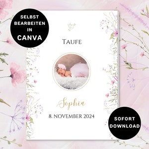 Peut inclure: Une carte blanche avec une bordure florale et une photo d'une petite fille en robe rose. La carte indique "Tauf" et "Sophia" ainsi que la date "8. November 2024".