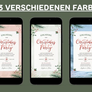 May include: Three phone screen mockups displaying a Christmas party invitation with a watercolor background. The invitation features the text "Einladung zur Christmas Party" and details about the party, including the date, time, and location. The backgrounds are pink, green, and blue.