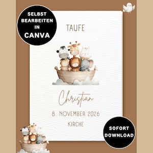 Può includere: Una carta rettangolare bianca con un'illustrazione ad acquerello di vari animali su una barca di legno. Il testo riporta TAUFE, Christian, 8. NOVEMBER 2026 e KIRCHE. I badge circolari neri indicano SELBST BEARBEITEN IN CANVA e SOFORT DOWNLOAD.