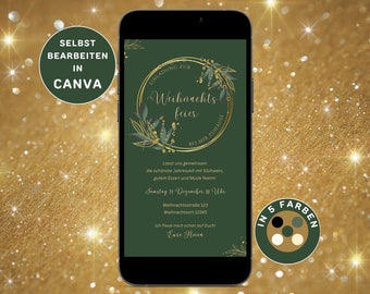 May include: A green and gold digital invitation for a Christmas party. The invitation features a wreath with gold leaves and berries. The text reads "Einladung zur Weihnachtsfeier bei mir zuhause" and includes the date and time of the party. The invitation also includes a color palette with five different colors.