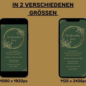 May include: Two smartphones displaying a Christmas party invitation. The invitation features a green background with gold accents, a circular floral design, and text in German. The image includes the dimensions of each phone screen.
