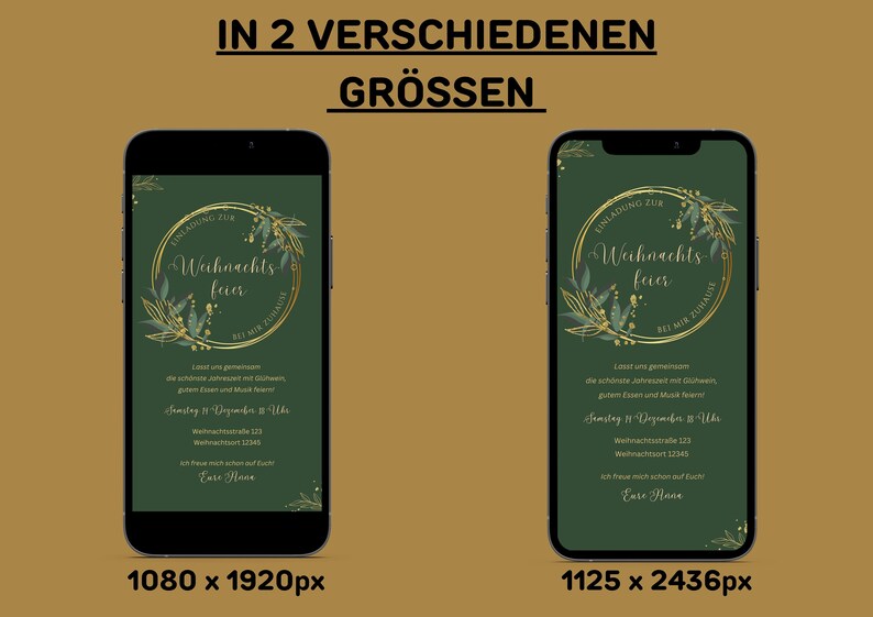 May include: Two smartphones displaying a Christmas party invitation. The invitation features a green background with gold accents, a circular floral design, and text in German. The image includes the dimensions of each phone screen.