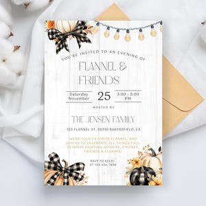 May include: Invitation to a Flannel & Friends party on Saturday, 25th November from 3:00 to 5:00 PM. Hosted by The Jensen Family at 123 Flannel St., Bakersfield, CA 93390. The invitation features a rustic wood background with a string of lights, pumpkins, and a black and white buffalo plaid bow.