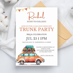 May include: A white invitation with orange and brown accents for a trunk party. The invitation features a cartoon illustration of a vintage car with luggage on top. The text on the invitation reads "Rachel is off to college!" and "Join us for a college send off trunk party BBQ & celebration Jul 25 | 1PM 2345 College St., Bakersfield, CA 93309 Rachel is registered at target.com Let's help send her off in the best way! RSVP at 333-333-333"