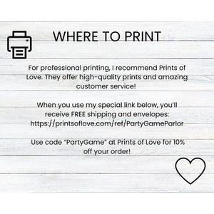 May include: A graphic with a printer icon and text that reads "WHERE TO PRINT". The text below explains that Prints of Love offers high-quality prints and amazing customer service. It also includes a link to receive free shipping and envelopes and a discount code for 10% off your order.